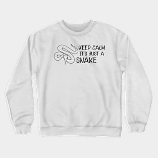 Snake - Keep calm it's just a snake Crewneck Sweatshirt